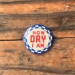 画像1: 【2.9cm】「HOW DRY I AM」ピンズ ピンバッチ■ビンテージ アンティーク レトロ アメリカ雑貨 50s メッセージ トリコロール 缶バッジ (1)